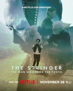 The Stringer: The Man Who Took the Photo - Posters