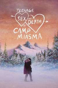 Teenage Sex and Death at Camp Miasma - Posters
