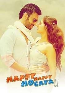Happy Happy Ho Gaya - Posters