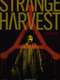 Strange Harvest