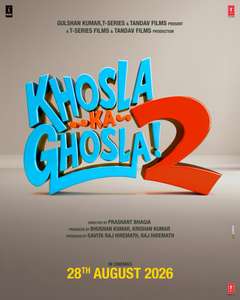 Khosla Ka Ghosla 2 - Posters