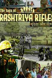 The Saga of Rashtriya Rifles