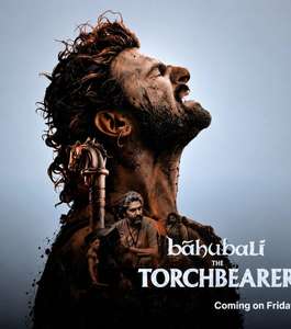 Baahubali: The Torch Bearer - Posters