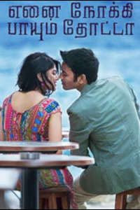 Enai Noki Paayum Thota - Poster