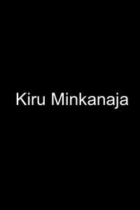 Kiru Minkanaja - Poster