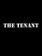 The Tenant 