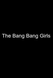 The Bang Bang Girls