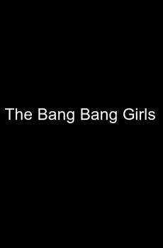 The Bang Bang Girls