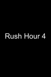 Rush Hour 4 - Posters