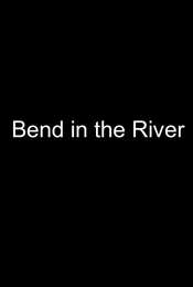 Bend in the River