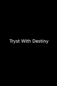 Tryst with Destiny - Poster