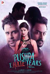 O Pushpa I Hate Tears - Poster