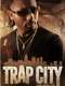 Trap City