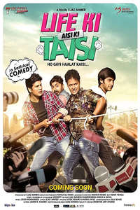 Life Ki Aisi Ki Taisi - Poster