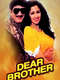 Dear Brother