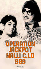 Operation Jackpot Nalli C.I.D 999