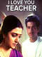 I Love You Teacher