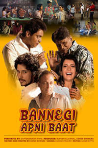 Bannegi Apni Baat - Poster