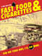 Fast Food And Cigarettes