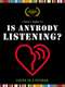Is Anybody Listening?