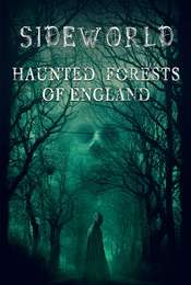 Sideworld: Haunted Forests of England