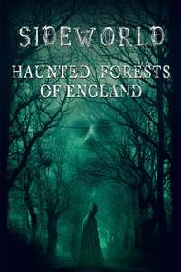 Sideworld: Haunted Forests of England - Poster