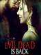 Evil Dead Is Back