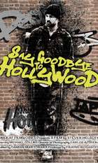 Say Goodbye To Hollywood