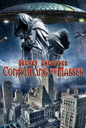 Secret Societies: Controlling the Masses