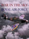 War in the Sky: The Story of the Royal Air Force