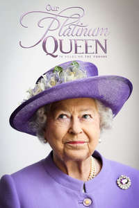Our Platinum Queen: 70 Years on the Throne - Poster