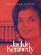 The First Ladies: Jackie Kennedy