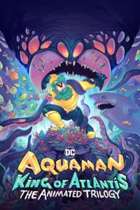 Aquaman: King of Atlantis - Poster