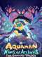 Aquaman: King of Atlantis