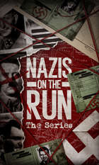 Nazis on the Run: The Verdict