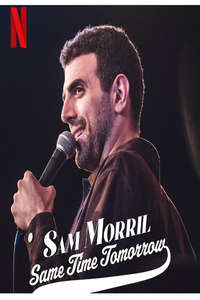 Sam Morril: Same Time Tomorrow - Poster
