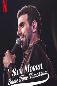 Sam Morril: Same Time Tomorrow - Poster
