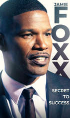 Jamie Foxx: Secret to Success