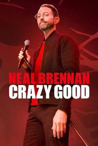 Neal Brennan: Crazy Good - Posters