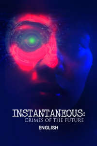 Instantaneous - Crimes of the Future - Posters