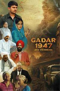 Gadar 1947 Ikk Vichhoda - Posters