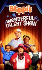 Blippi’s Wonderful Talent Show