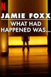 Jamie Foxx: What Had Happened Was... - Posters
