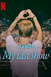 Avicii - My Last Show