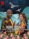 Rebel Royals: An Unlikely Love Story