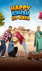 Happy Khush Ho Gaya