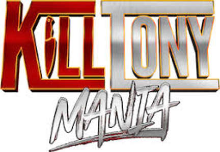 Kill Tony Mania - Posters