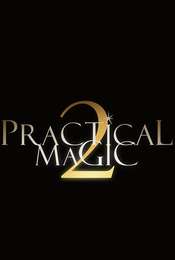 Practical Magic 2