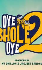 Oye Bhole Oye 2
