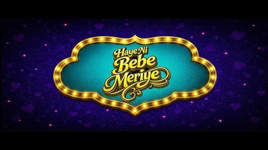 Haye Ni Bebe Meriye - Posters